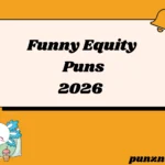 Funny Equity Puns