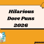 Hilarious Dove Puns