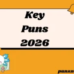 210+ Key Puns That Open the Door to Laughter in 2026 🔑