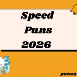 Speed Puns