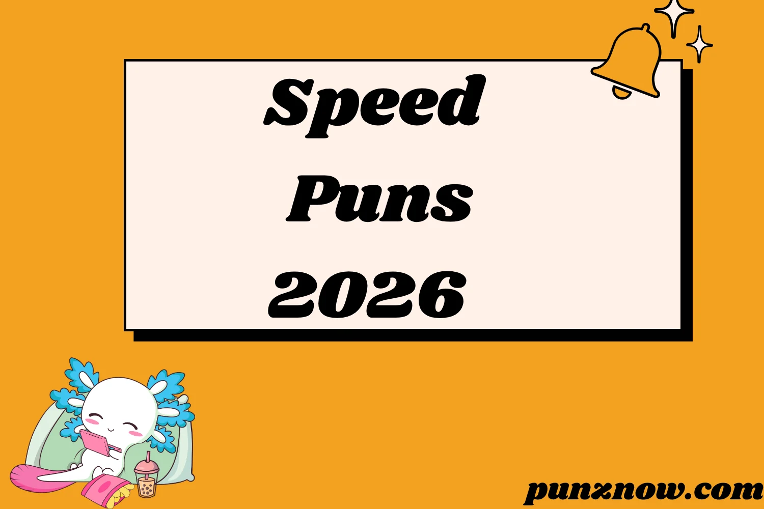 Speed Puns