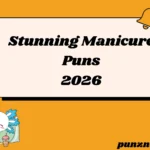 Stunning Manicure Puns