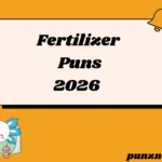 Fertilizer Puns