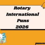 Rotary International Puns