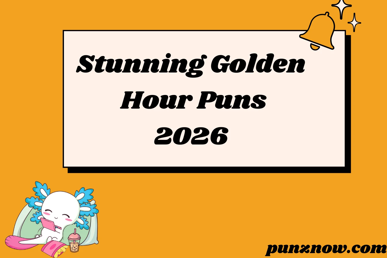 Stunning Golden Hour Puns