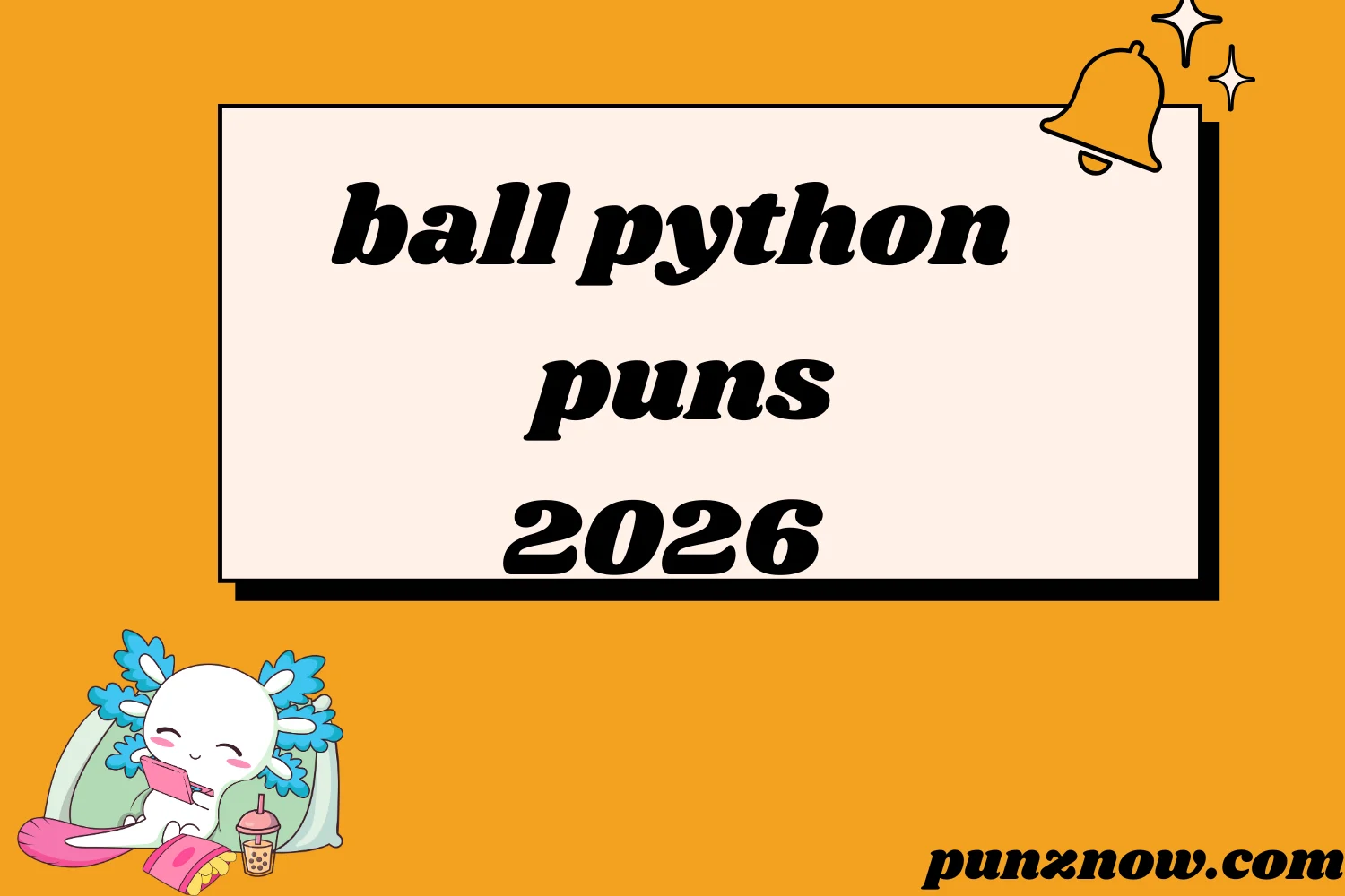 ball python puns