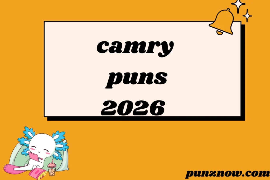 camry puns