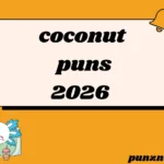 coconut puns