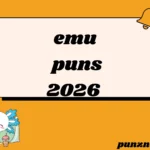 emu puns