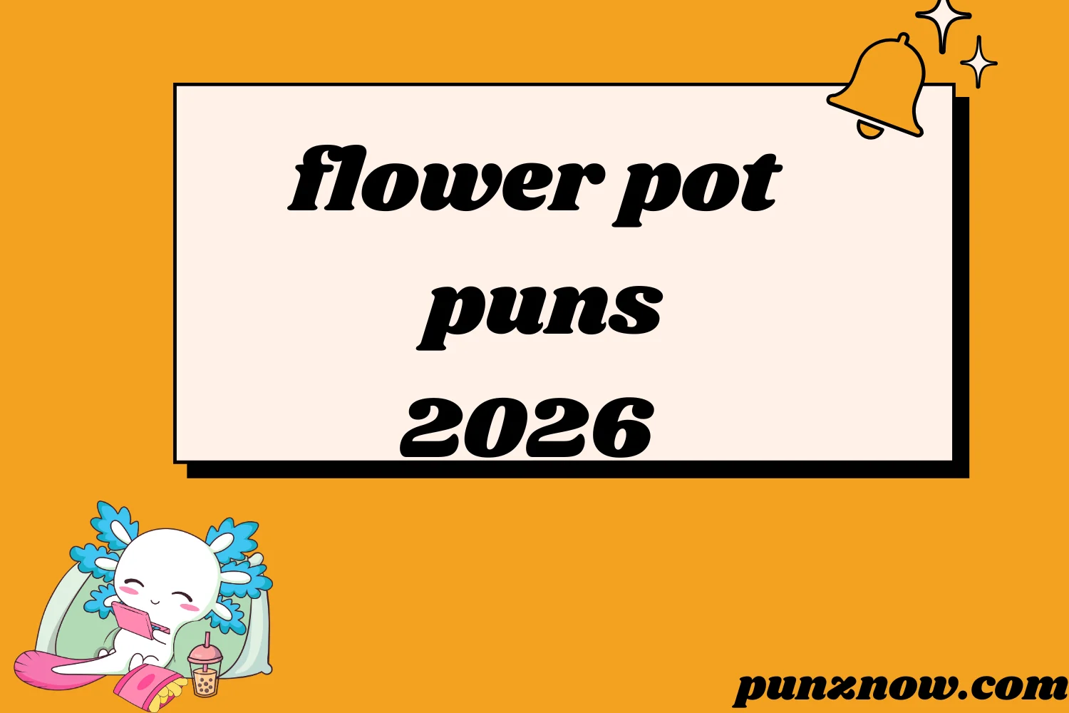 flower pot puns