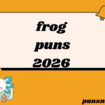 frog puns