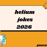 helium jokes