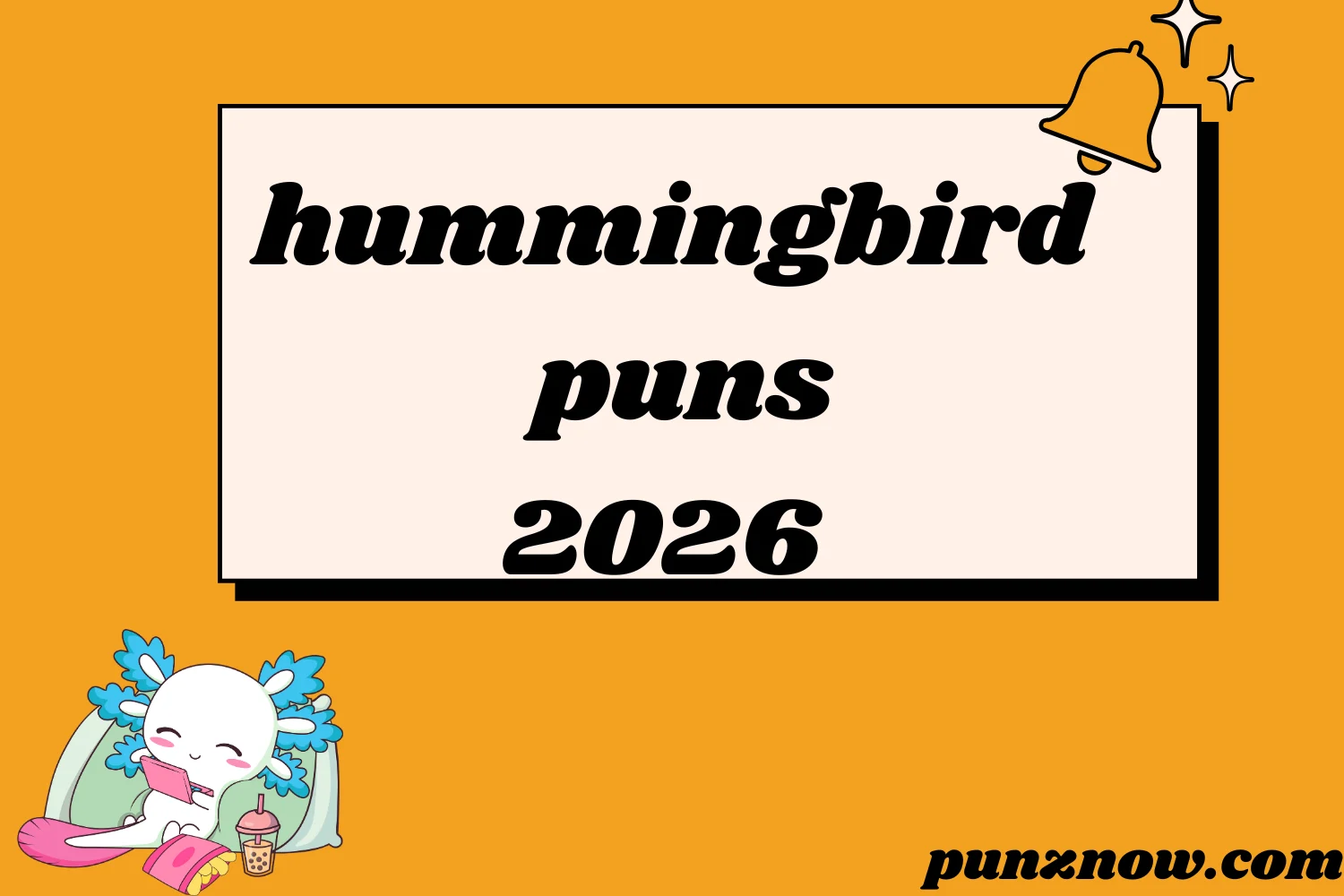 hummingbird puns