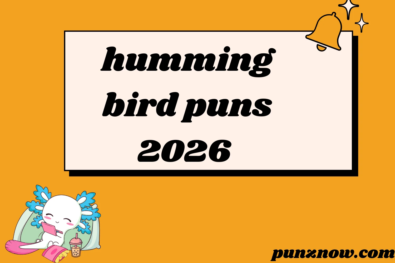 hummingbird puns