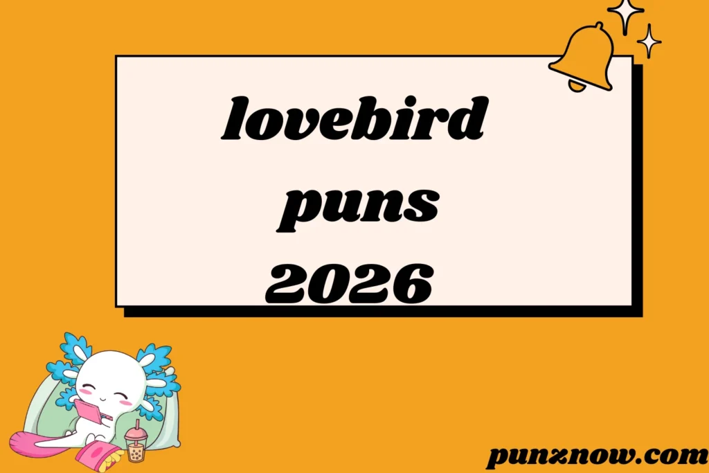 lovebird puns