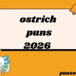 ostrich puns
