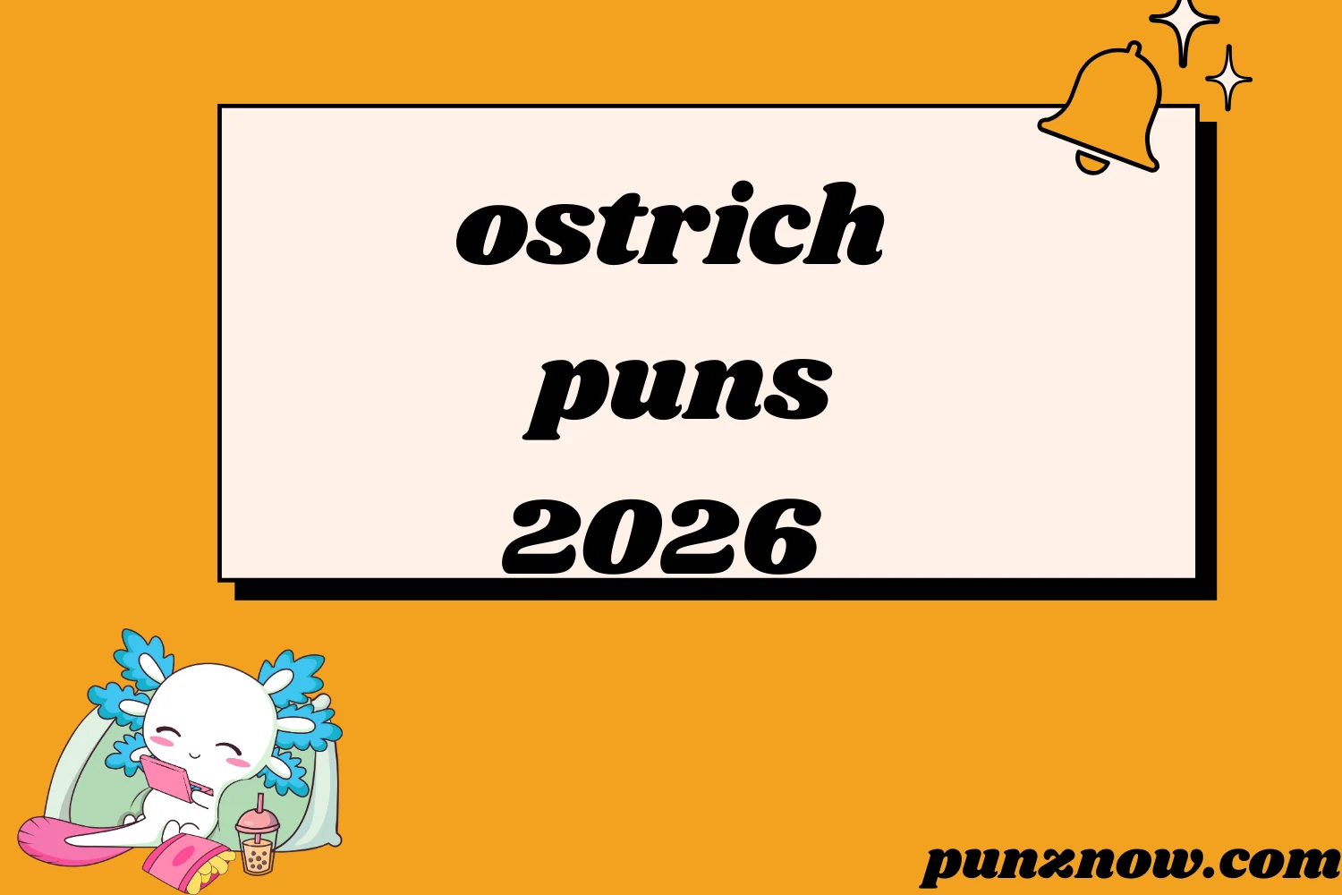 ostrich puns