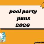 pool party puns
