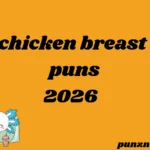 chicken breast puns