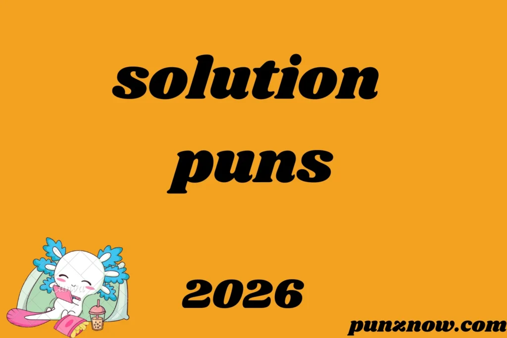 solution puns